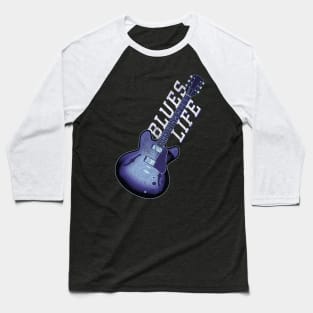 Blues LIfe Baseball T-Shirt